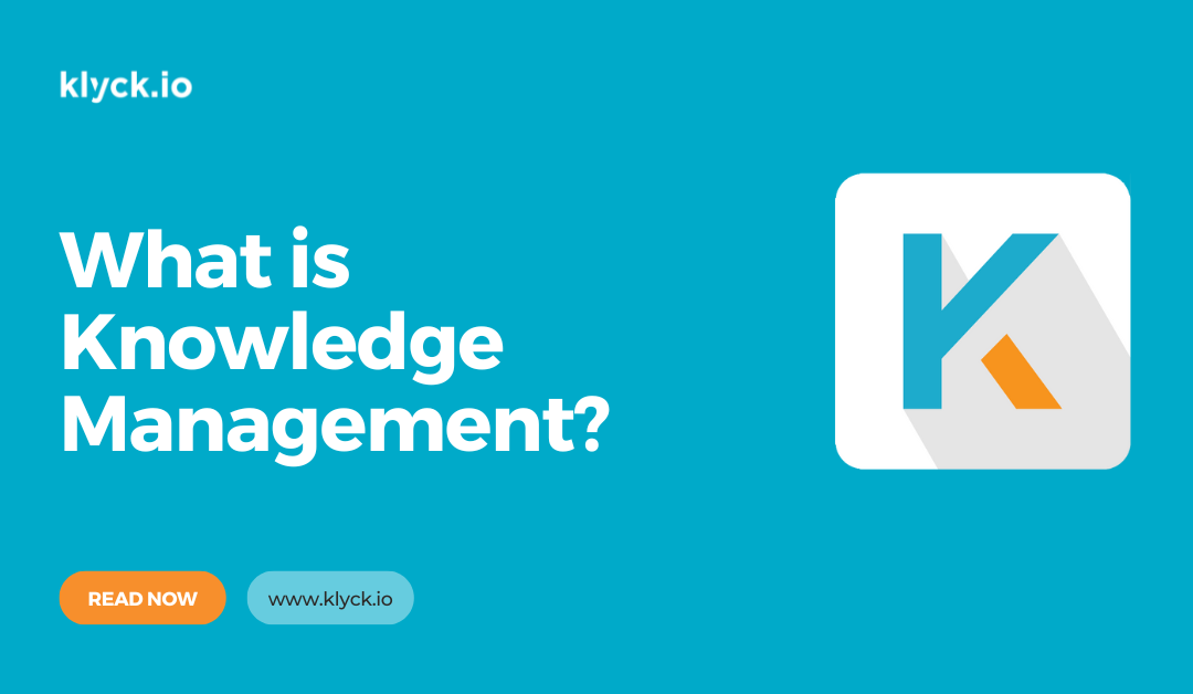 What is Knowledge Management?