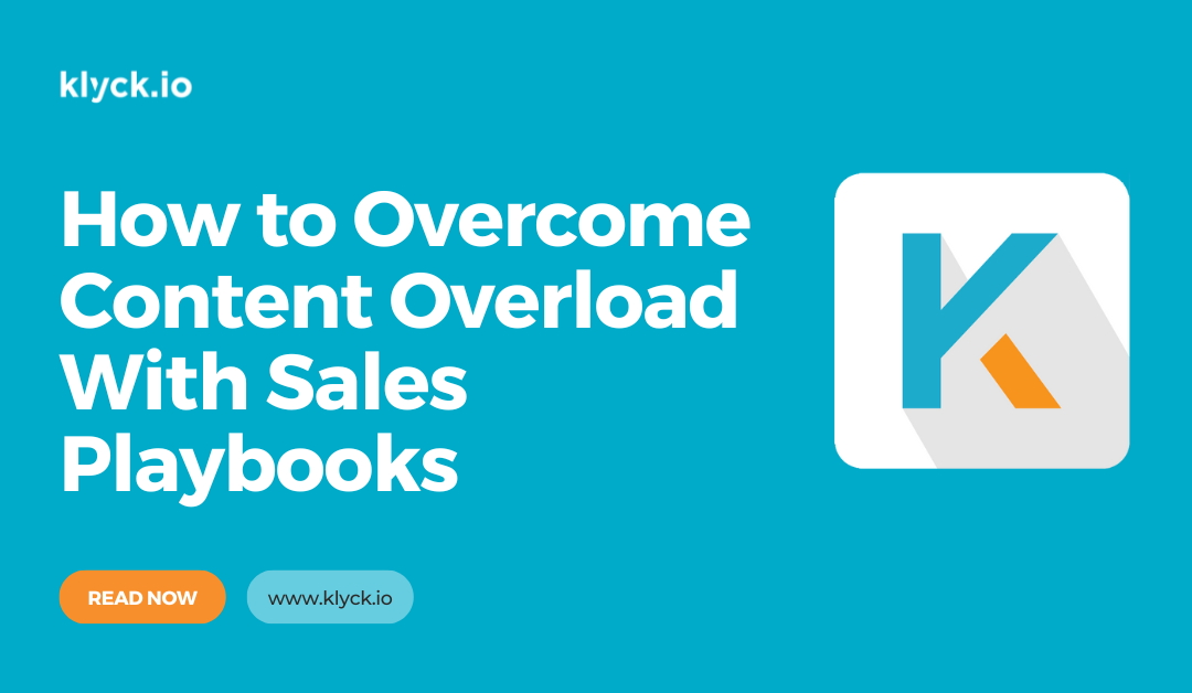 How to Overcome Content Overload with Sales Playbooks