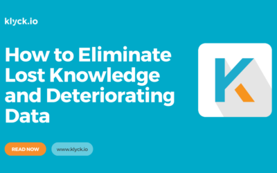 How to Eliminate Lost Knowledge and Deteriorating Data