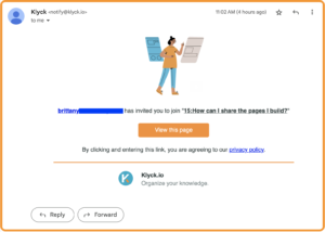 A screenshot from Gmail inbox showing the Klyck Pages share invitation email that your recipients will receive inviting them to join your Page.