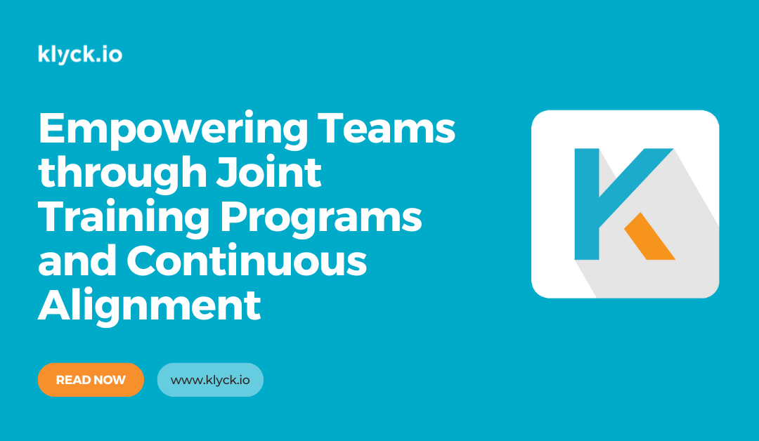 Empowering Teams through Joint Training Programs and Continuous Alignment