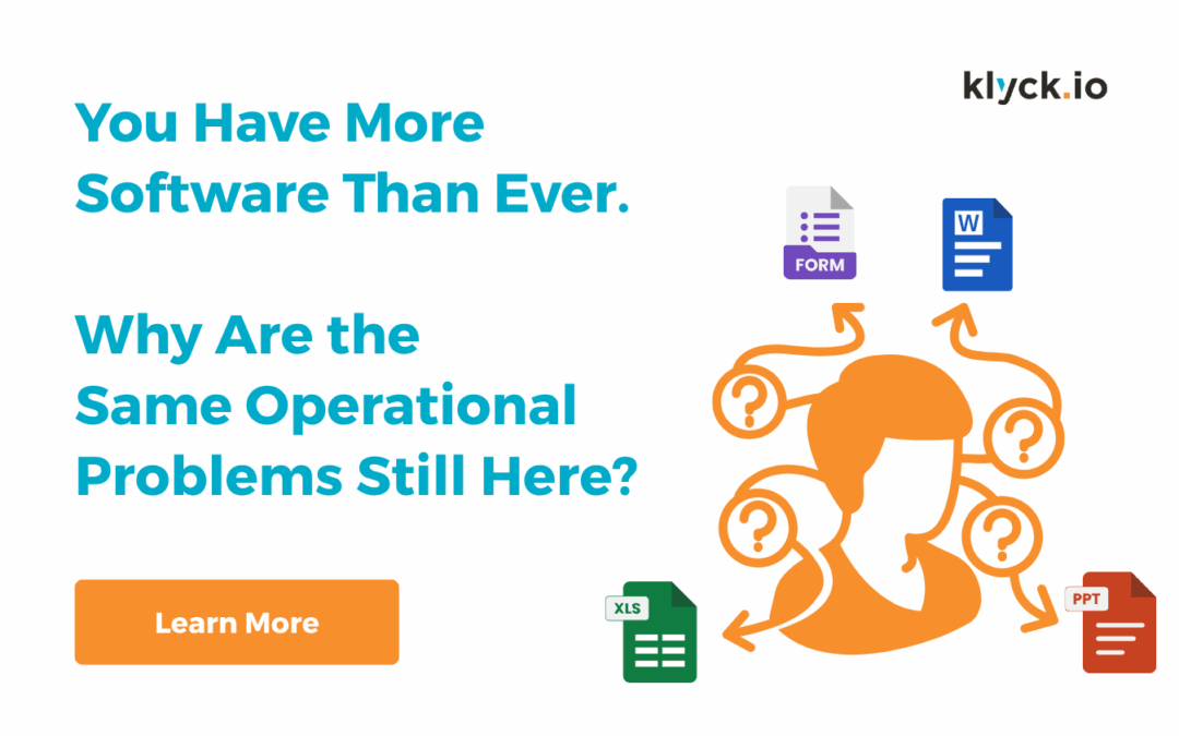 You Have More Software Than Ever. Why Are the Same Operational Problems Still Here?